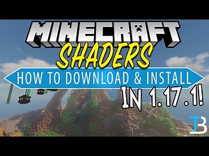 How To Download & Install Shaders 1.17.1 in Minecraft PC