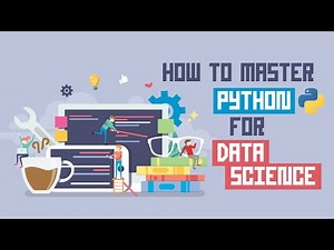 How to Master Python for Data Science