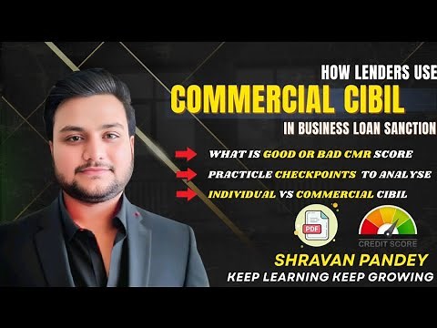 Commercial CIBIL Report Analysis | How Lenders Use CIBIL in Business Loan Sanction