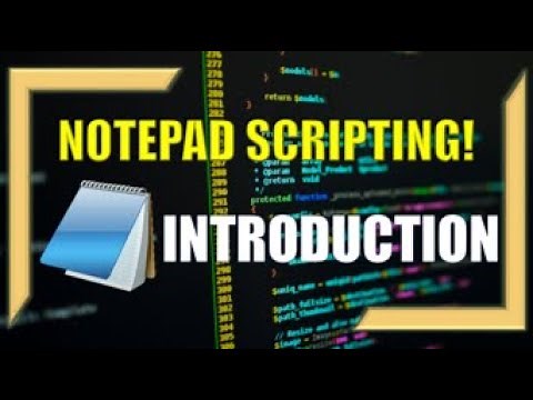 Introduction to Notepad Scripting