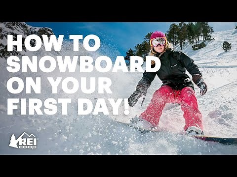 How to Snowboard - the basics of riding for your first day | REI