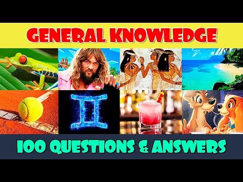 General Knowledge Trivia Quiz | 100 Questions (Part 2)