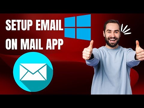 Windows 11/10: How to Set up Email in the Mail App (Easy Way)