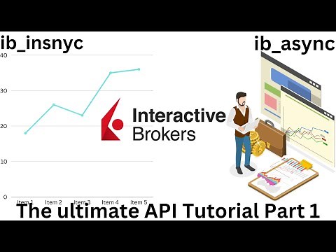 The ultimate Interactive Brokers API Tutorial Part 1