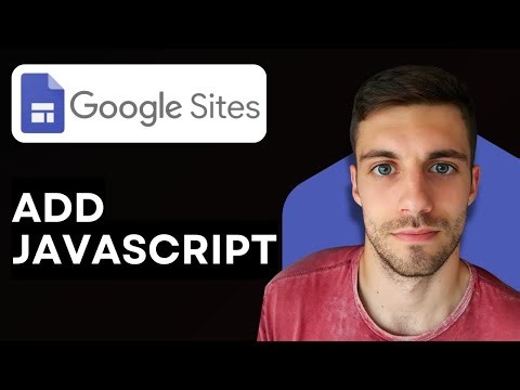How to Add JavaScript to Google Site 2026 (Complete Guide)