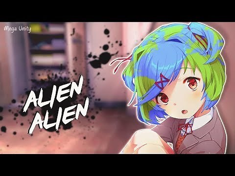Nightcore - Alien Alien | Lyrics