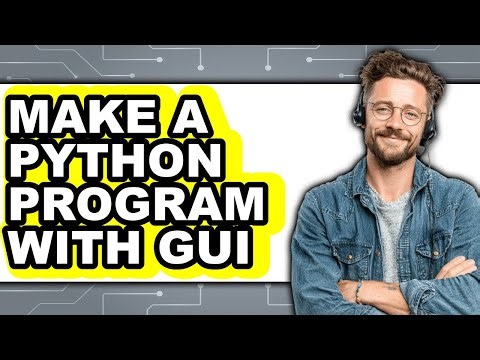 How to Make a Python Program with Gui (easy Method)