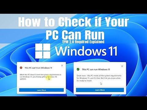 How to Check If Your PC Can Run Windows 11 - TPM 2.0 Explained