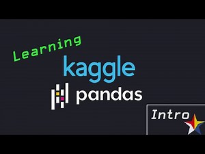 Beginner Machine Learning | Kaggle: Pandas Python Library | Intro