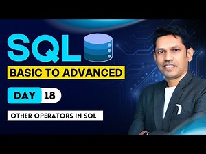 Other Operators in SQL - Day -18- SQL - From basic to Advance