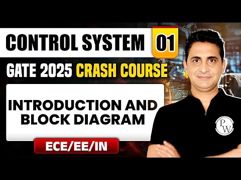 Control System 01 | Introduction And Block Diagram | EE / ECE / IN | GATE 2025 Crash Course