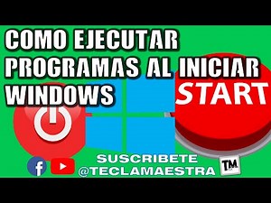 Como ejecutar programas al iniciar Windows