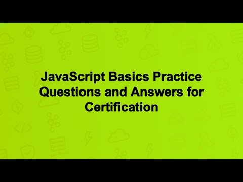 JavaScript Basics Practice Questions and Answers for Certification