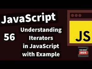 Understanding Iterators in JavaScript With Example - #56