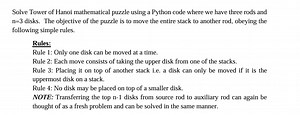 Solve Tower of Hanoi mathematical puzzle using a Python code wh... | Filo