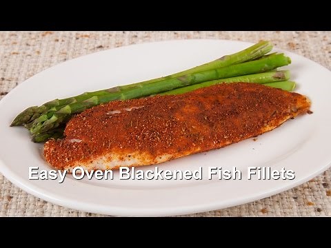 Easy Oven Blackened Fish Fillets (Home Cooking -101)