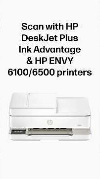 How to scan | HP ENVY & HP DeskJet Ink Advantage 6100 & 6500 printers #shorts