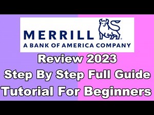 Merrill Edge Review : Step by Step ( Full Guide ) - Tutorial For Beginners