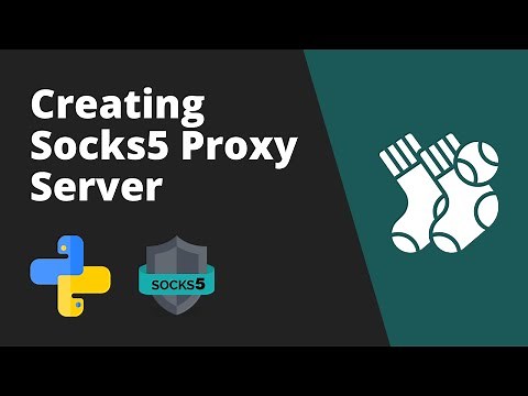 How to Create a Socks5 Proxy Server Using Python | .bashrc