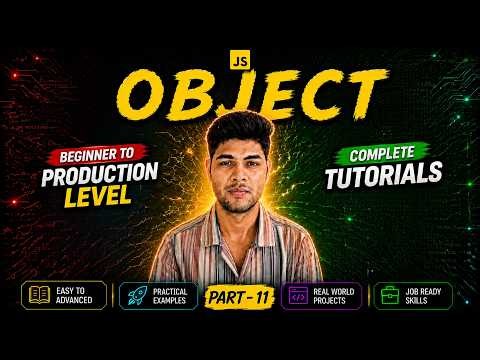 JavaScript Full Course 2026 🚀 #11: JS Objects Explained 💻 | Real-World Methods & Logic
