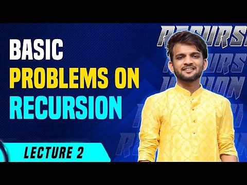 Re 2. Problems on Recursion | Strivers A2Z DSA Course