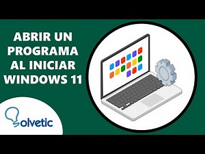 Open a Program on Windows 11 Startup - Complete Guide