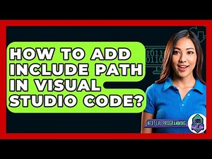 How To Add Include Path In Visual Studio Code? - Next LVL Programming