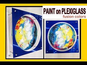 DIY Painting: How to paint on plexiglass - Contemporary Installation (step-by-step guide)
