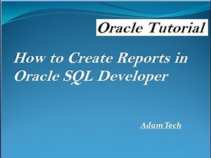 How to Create Reports in Oracle SQL Developer