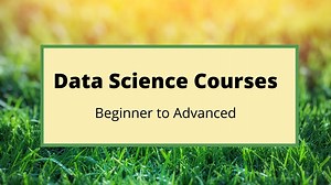 18 Best Online Courses for Data Science You Should Know