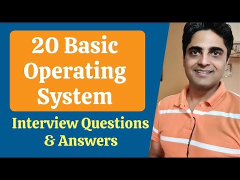 20 Basic Operating System Interview Questions & Answers - Freshers & Experienced - Tech Interviews