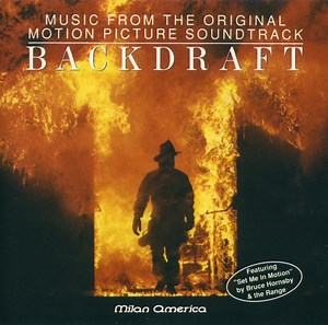 Hans Zimmer - Backdraft (Music From The Original Motion Picture Soundtrack)