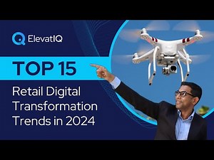 Top 15 Retail Digital Transformation Trends In 2024 | Retail Trends | Retail Technology Predictions