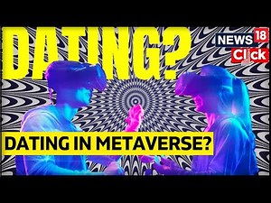 Valentine Day Status | Singles On Valentine's Day | Dating In Metaverse | Virtual Dating Apps