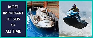 30 Most Important Jet Skis Ever Made [Video] - jetdrift.com