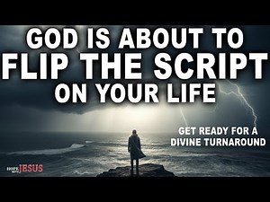 God Is About to Flip the Script on Your Life — Get Ready for a Divine Turnaround | Christian Sermon