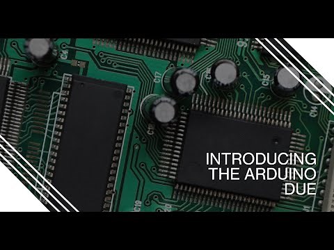 Introduction to the Arduino Due