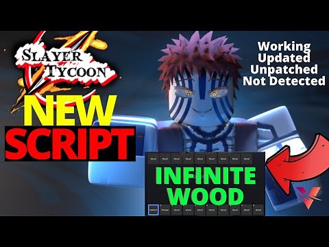[NEW] Slayer Tycoon Script | Wood Auto Farm | Unlimited Money | Roblox