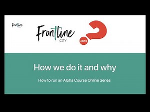 How we run our Online Alpha Course and why