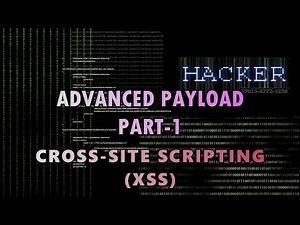 Advance Payload Part 1 || Cross-Site Scripting(XSS) Tutorial | Ethical Hacking with Javascript