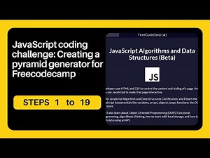 FreeCodeCamp Project Solutions: JavaScript by creating a Pyramid Generator | Steps 1–19 |
