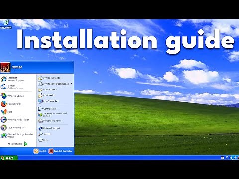 How to Install Windows XP Step by Step Guide