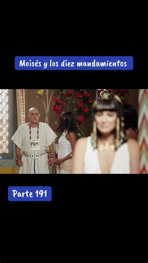 Moisés y los 10 Mandamientos: Parte 191