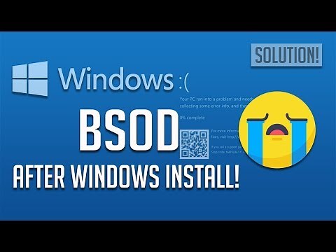 How to Fix Blue Screen of Death After Installing Windows 10/8/7 - [7 Solutions]