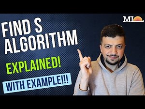 Find S Algorithm in Machine Learning Explained!