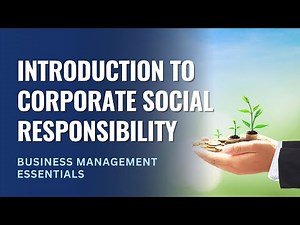 Introduction to Corporate Social Responsibility