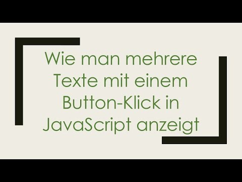 Wie man mehrere Texte mit einem Button-Klick in JavaScript anzeigt