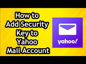 How to Add Security Key to Yahoo Mail Account