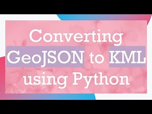 Converting GeoJSON to KML using Python