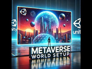 Creating a Metaverse World in Unity: Environment & Character Setup
